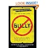 Bully: An Action Plan for Teachers, Parents, and Communities to Combat the Bullying Crisis