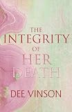 The Integrity of Her Death