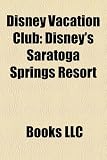 Disney Vacation Club Disneys Saratoga Springs Resort