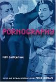 Pornography: Film And Culture (Depth of Field Series)