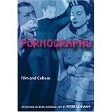 Pornography: Film and Cultureby Peter Lehman