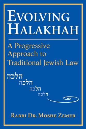 Evolving Halakhah: A Progressive Approach to Traditional Jewish Law