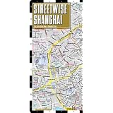 Streetwise Shanghai Map - Laminated City Center Street Map of Shanghai, Chinaby Streetwise Maps Inc.
