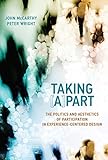 Taking (A)part : the politics and aesthetics of participation in experience-centered design