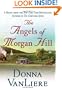 The Angels of Morgan Hill (Women of Faith Fiction)