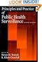 Principles and Practice of Public Health Surveillance