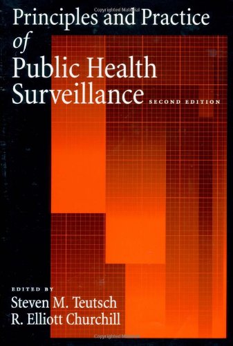 Principles and Practice of Public Health Surveillance