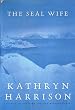 The Seal Wife: A Novel