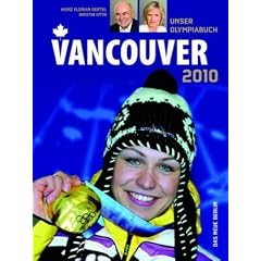 Vancouver 2010: Unser Olympiabuch