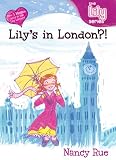 Lilys In London?! (Young Women of Faith, Lily 13)