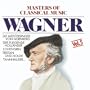Masters Of Classical Music: Wagner