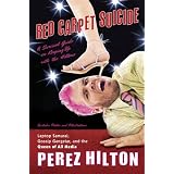 Red Carpet Suicide: A Survival Guide on Keeping Up With the Hiltons
