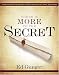 There is More to the Secret: An Examination of Rhonda Byrne's Bestselling Book "The Secret"