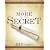 There Is More to the Secret: An Examination of Rhonda Byrne's Bestselling Book "The Secret"