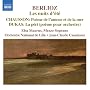Berlioz: Les nuits d'�t�; Chausson: Po�me de l'amour et de la mer; Dukas: La p�ri