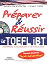 Pr&eacute;parer et r&eacute;ussir le TOEFL iBT : Grammaire - Vocabulaire - Vie am&eacute;ricaine (1C&eacute;d&eacute;rom)