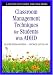 Classroom Management Techniques for Students With ADHD: A Step-by-Step Guide for Educators