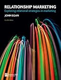 Relationship marketing : exploring relational strategies in marketing