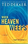 When Heaven Weeps: Newly Repackaged Novel from The Martyr's Song Series (Martyr's Song)