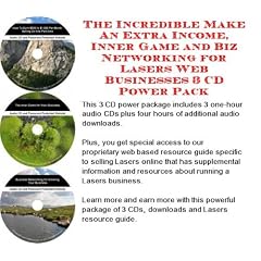 The Incredible Make An Extra Income, Inner Game and Biz Networking for Lasers Web Businesses 3 CD Power Pack
