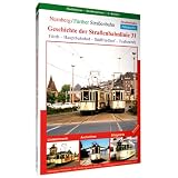 Nuernberg / Fuerther Strassenbahn - Geschichte der StrassÃ‚ÂŸenbahnlinie 31