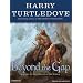 Beyond the Gap: A Novel of the Opening of the World