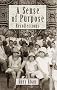 A Sense of Purpose: Recollections