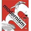 Modernism: Designing a New World : 1914-1939