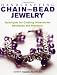 Handcrafting Chain and Bead Jewelry: Techniques for Creating Dimensional Necklaces and Bracelets