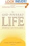 The God-Powered Life: Awakening to Your Divine Purpose