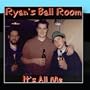 Ryan's Ball Room