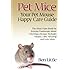 Pet Mice - Your Pet Mouse Happy Care Guide