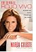 Vive tu vida al rojo vivo (Make Your Life Prime Time; Spanish Edition): Secretos para...