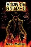Born of Hatred (Hellequin Chronicles Book 2)