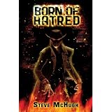 Born of Hatred (Hellequin Chronicles Book 2) ~ Steve McHugh