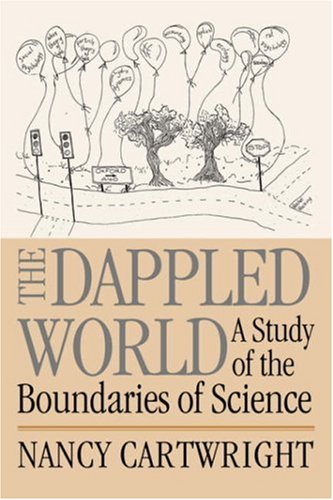 The Dappled World: A Study of the Boundaries of Science