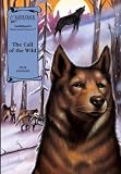 The Call of the Wild (Illus. Classics) HARDCOVER (Saddlebacks Illustrated Classics)