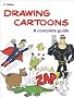 Drawing Cartoons (Complete Guide)