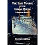 The Last Voyage of the Lunar Queen