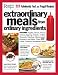 Extraordinary Meals from Ordinary Ingredients