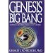 Genesis and the Big Bang: The Discovery of Harmony Between Modern Science and the Bible (Signed Copy)