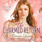 The Charmed Return: Faerie Path, Book 6 | [Frewin Jones]
