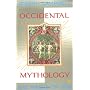 Occidental Mythology (Masks of God, Vol. 3) by Joseph Campbell