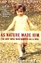 As Nature Made Him: The Boy Who Was Raised as a Girl