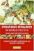 Books : Strategic Rivalries in World Politics: Position, Space and Conflict Escalation