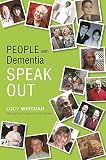 People with dementia speak out