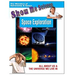 Show Me Science: Astronomy & Space - Space Exploration