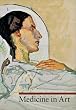 Medicine in Art (A Guide to Imagery)