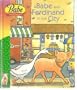 Babe and Ferdinand in the City: Includes Storybook and Collectible Figures (Babe and Friends)