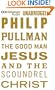 The Good Man Jesus and the Scoundrel Christ
